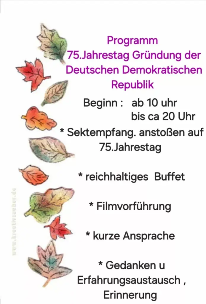 Programm zum 75. Jahrestag der DDR-Gründung: Sektempfang, Buffet, Filmvorführung, Ansprache und Austausch, 10 bis 20 Uhr