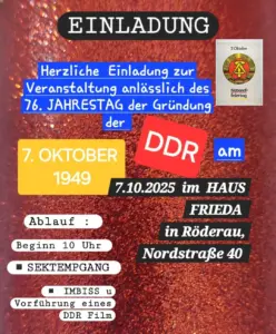 Einladung zum 76. Jahrestag der DDR-Gründung am 7. Oktober 2025 im Haus Frieda, ab 10 Uhr mit Sektempfang, Imbiss und Film